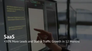 How to Increase Conversions by 30%: A SaaS SEO Case Study