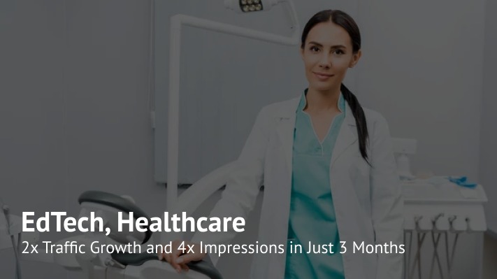 +114,000 Clicks in 3 Months: a Success Story of SEO for an EdTech Platform