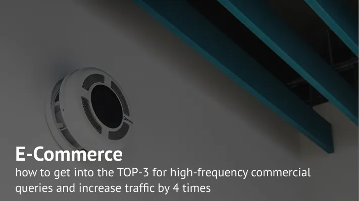 SEO growth for an HVAC eCommerce store: how we ranked in the top 3 for high-volume commercial keywords and increased traffic 4x