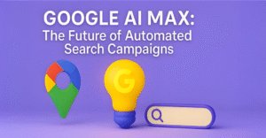 AI Max in Google Ads 1